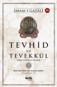 Tevhid ve Tevekkül;Kitabu’t-Tevhid ve’t-Tevekkul