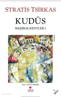 Kudüs; Başıboş Kentler 1