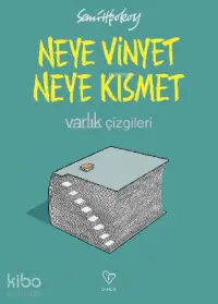  Neye Vinyet Neye Kısmet | Semih Poroy | Varlık Yayınları | 9789754345490 | 