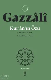 Gazzâlî Kur’ân’ın Özü;Cevâhirü’l-Kur’ân