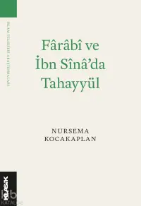 Fârâbî ve İbn Sînâ’da Tahayyül