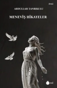 MENEVİŞ HİKAYELER