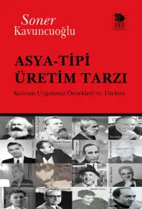 Asya-Tipi Üretim Tarzı;Kavram Uygulama Örnekleri ve Türkiye