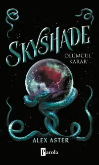 SKYSHADE - ÖLÜMCÜL KARAR