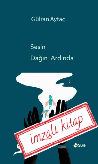 Sesin Dağın Ardında - İmzalı Kitap