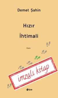 Hızır İhtimali - İmzalı Kitap