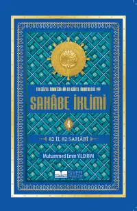 En Güzel Örneğin En Güzel Örnekleri Sahabe İklimi 4.Cilt ( Roman Boy );82 İl 82 Sahabi