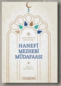 HANEFİ MEZHEBİ MÜDAFASI