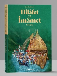 HİLAFET VE İMAMET - ŞUUR RİSALELERİ-1