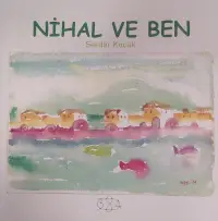 Nihal ve Ben