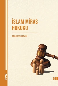  İslam Miras Hukuku | Abdüsselam Arı | M Ü İlahiyat Fakültesi Vakfı Yayınları | 9789755485171 | 