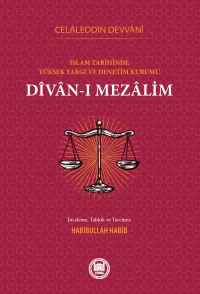  Divanı Mezalim İslam Tarihinde Yüksek Yargı ve Denetim Kurumu | Habibullâh Habib | M Ü İlahiyat Fakültesi Vakfı Yayınları | 9789755486215 | 