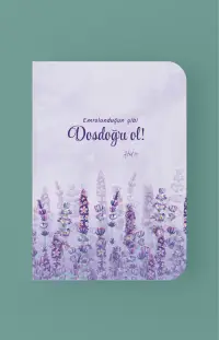 Emrolunduğun Gibi Dosdoğru Ol - A5 Çizgili Defter