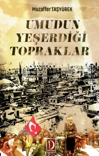 Umudun Yeşerdiği Topraklar