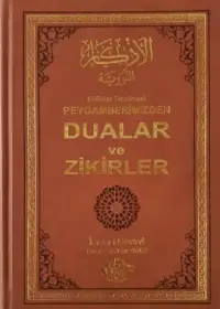 Peygamberimizden Dualar ve Zikirler (El Ezkar Tercümesi)