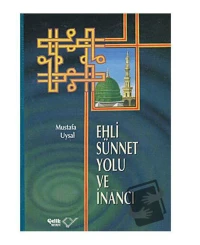 Ehli Sünnet Yolu ve İnancı (Ciltli)