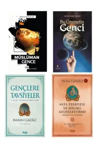 Gençler Için Islam Seti Müslüman Gence-bu Ümettin Genci-gençlere Tavsiyeler-nefs Terbiyesi 4'lü Set