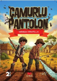  Çamurlu Pantolon | Misbah Eratilla | Efsus Yayınları | 9786258010244 | 