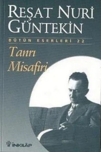  Tanrı Misafiri | Reşat Nuri Güntekin | İnkılâp Kitabevi | 9789751001054 | 