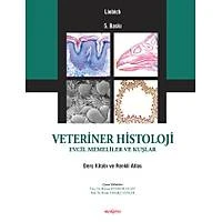 VETERİNER HİSTOLOJİ EVCİL MEMELİLER VE KUŞLAR (5. Baskı)