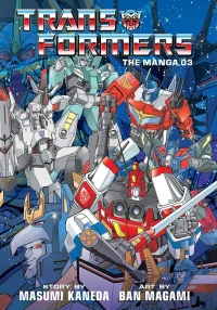  Transformers The Manga Vol 3 | VIZ Media LLC | 9781974711789 | 