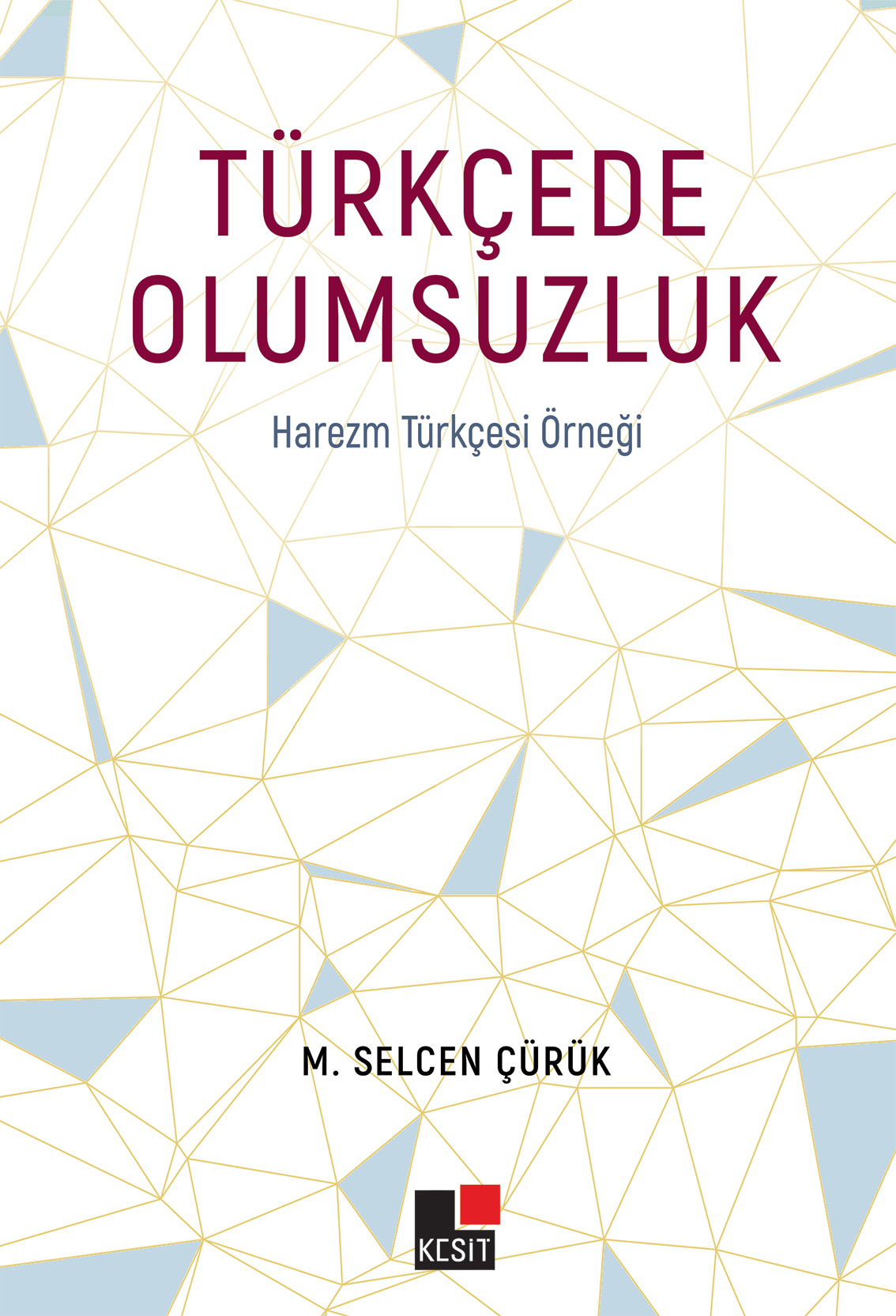 Türkçede Olumsuzluk; Harezm Türkçesi Örneği kitap kapağı
