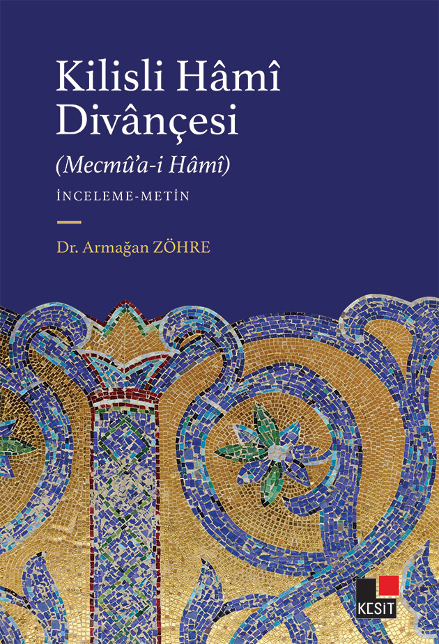 Kilisli Hâmî Divânçesi  (Mecmû’a-İ Hâmî) kitap kapağı