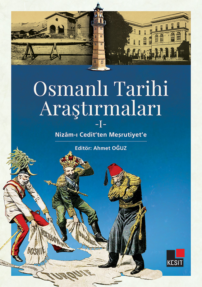 Osmanlı Tarihi Araştırmaları 1; Nizam-ı Cedit'ten Meşrutiyet'e kitap kapağı