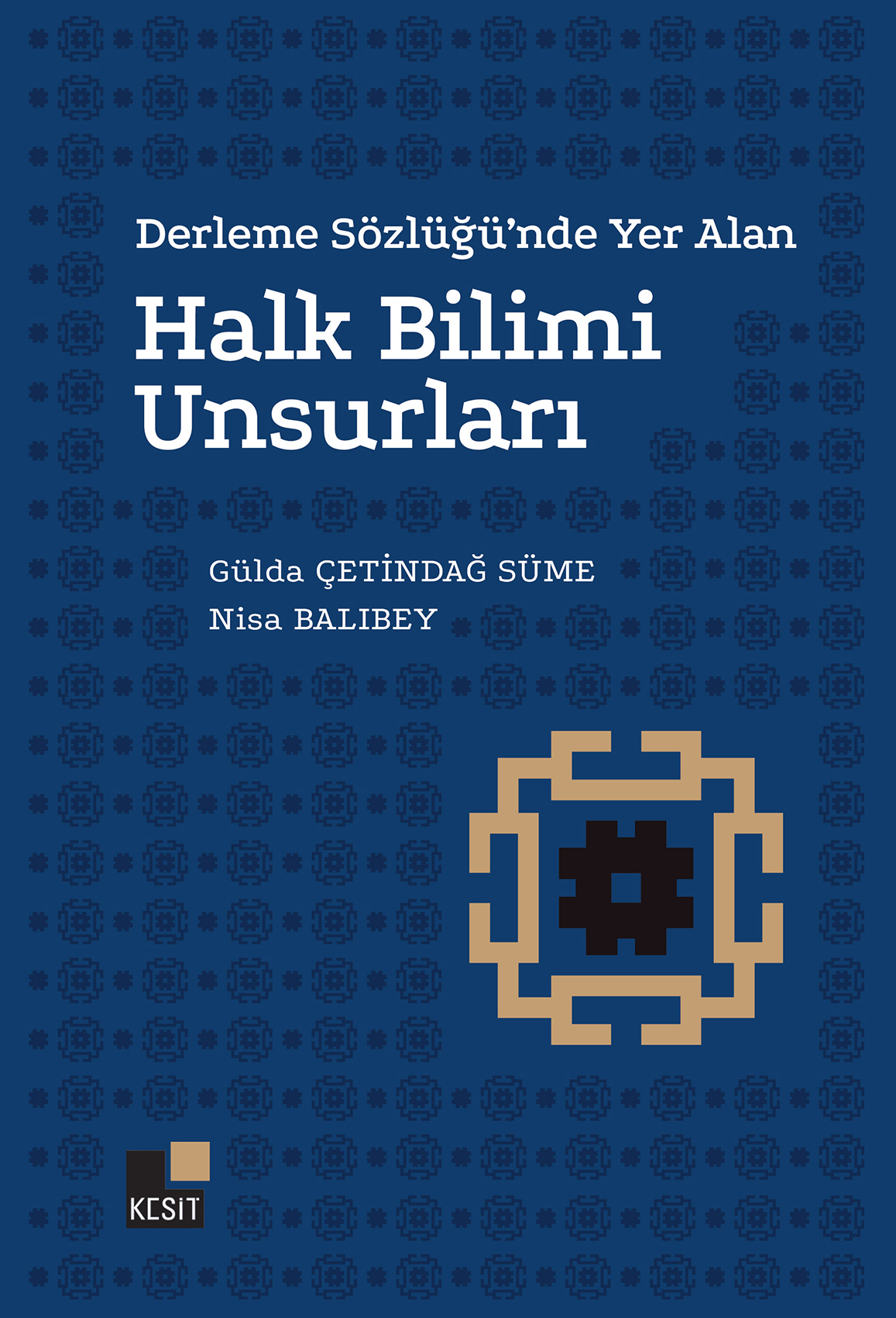 Derleme Sözlüğünde Yer Alan HALK BİLİMİ UNSURLARI kitap kapağı