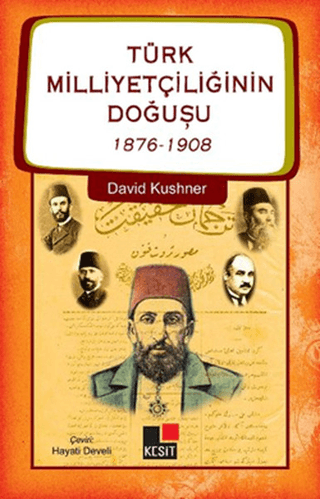Türk Milliyetçiliğinin Doğuşu 1876-1908 kitap kapağı