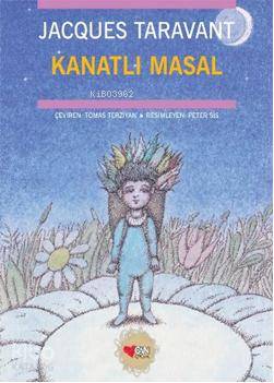  Kanatlı Masal | Jacques Taravant | Tomas Terziyan | Can Çocuk Yayınları | 9789750711145 | 