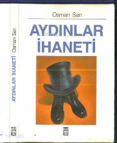  Aydınlar İhaneti | Osman Sarı | Timaş Yayınları | 9789753620253 | 