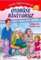 Otobüse Biniyoruz