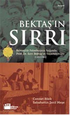  Bektaşın Sırrı | Cennet Bilek | Sabahattin Şerif Meşe | Cennet BilekSabahattin Şerif Meşe | Doğan Kitap | 9786051119809 | 