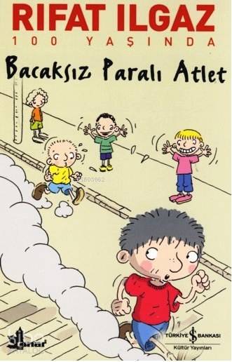  Bacaksız Paralı Atlet | Bacaksız Paralı Atlet | Rıfat Ilgaz | Türkiye İş Bankası Kültür Yayınları | 9786053601692 