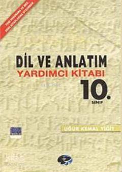 10. Sınıf Dil ve Anlatım Yardımcı Kitabı