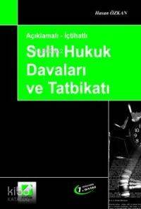  Açıklamalı İçtihatlı Sulh Hukuk Davaları ve Tatbikatı | Hasan Özkan | Seçkin Yayıncılık | 9789753474764 | 