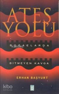  Boğazlar Kavgası | Erhan Başyurt | Timaş Yayınları | 9789753624077 | 