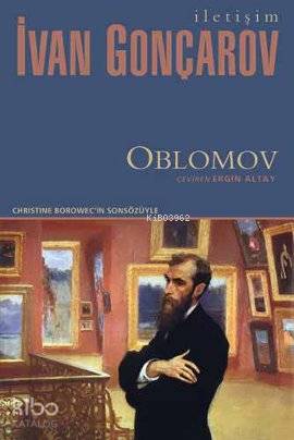  Oblomov | İvan Aleksandroviç Gonçarov | Ergin Altay | İletişim Yayınları | 9789750509827 | 