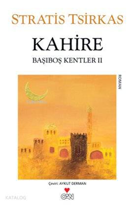  Kahire Başıboş Kentler 2 | Stratis Tsirkas | Can Yayınları | 9789750714265 | 
