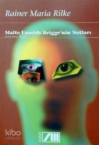  Malte Laurıdıs Brıgge Nin Notları | Rainer Maria Rilke | Behçet Necatigil | Adam Yayınları | 9789754185126 | 