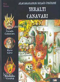 Yeraltı Canavarı; Alacakaranlık Kuşağı Öyküleri - 3  