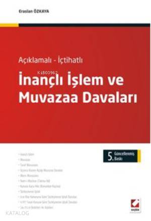  İnançlı İşlem ve Muvazaa Davaları | İnançlı İşlem ve Muvazaa Davaları | Eraslan Özkaya | Seçkin Yayıncılık | 9789750223860 