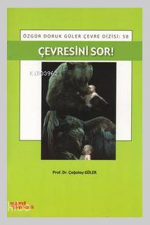 Çevresini Sor!