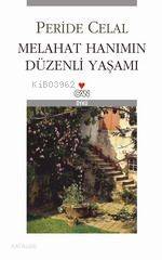 Melahat Hanımın Düzenli Yaşamı