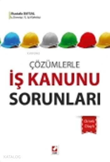 İş Kanunu Sorunları | İş Kanunu Sorunları | Mustafa Baysal | Seçkin Yayıncılık | 9789750229947 