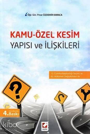  Kamu Özel Kesim Yapısı ve İlişkileri | Kamu Özel Kesim Yapısı ve İlişkileri | Pınar Özdemir Karaca | Seçkin Yayıncılık | 9789750230967 
