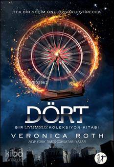  Dört Bir Uyumsuz Koleksiyon Kitabı | Veronica Roth | Uğur Mehter | Ilgın Sönmez Toydemir | Artemis Yayınları | 9786051425467 | 