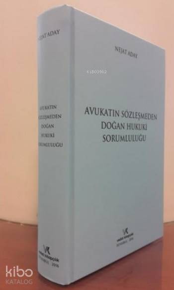  Avukatın Sözleşmeden Doğan Hukuki Sorumluluğu | Nejat Aday | Vedat Kitapçılık | 9786059263214 | 