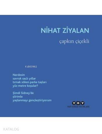  Çapkın Çiçekli | Nihat Ziyalan | Murat Yalçın | Yapı Kredi Yayınları ( YKY ) | 9789750831782 | 